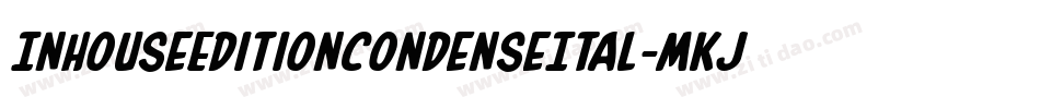 InHouseEditionCondenseItal-MKJJ字体转换