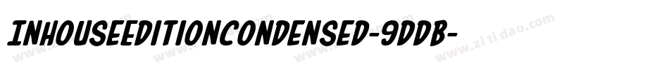 InHouseEditionCondensed-9DDB字体转换