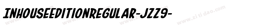 InHouseEditionRegular-jzz9字体转换