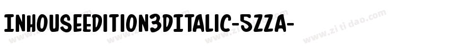 InHouseEdition3DItalic-5ZZa字体转换