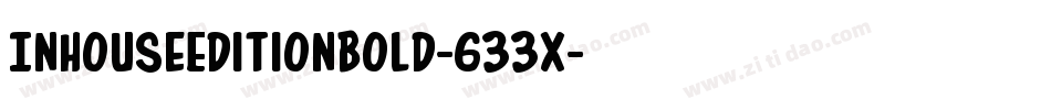 InHouseEditionBold-633x字体转换