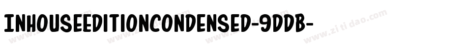 InHouseEditionCondensed-9DDB字体转换