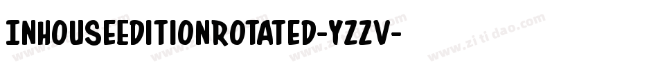 InHouseEditionRotated-YZZv字体转换