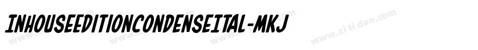InHouseEditionCondenseItal-MKJJ字体转换