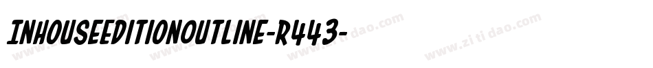 InHouseEditionOutline-R443字体转换