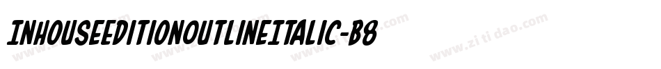 InHouseEditionOutlineItalic-B885字体转换