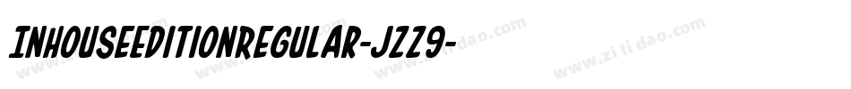 InHouseEditionRegular-jzz9字体转换