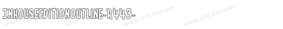 InHouseEditionOutline-R443字体转换
