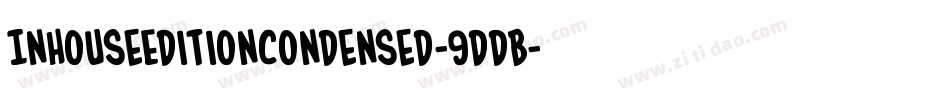 InHouseEditionCondensed-9DDB字体转换