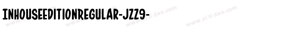 InHouseEditionRegular-jzz9字体转换