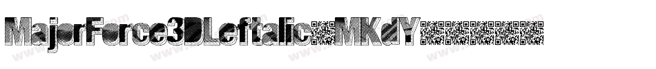 MajorForce3DLeftalic-MKdY字体转换