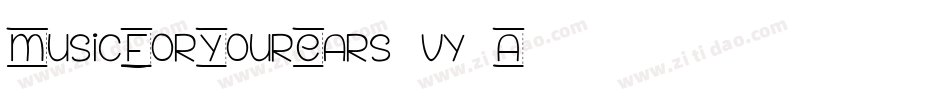MusicForYourEars-vy7A字体转换