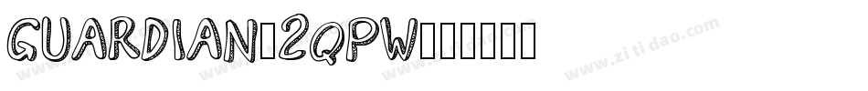 Guardian-2qPw字体转换
