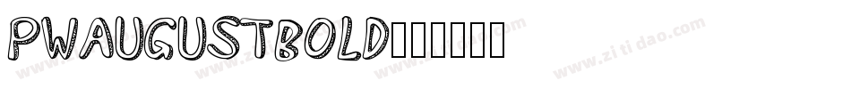 PWAugustbold字体转换