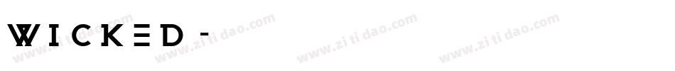 wicked字体转换