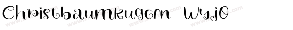 Christbaumkugeln-WyjO字体转换