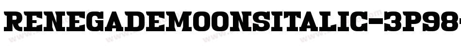 RenegadeMoonsItalic-3P98字体转换