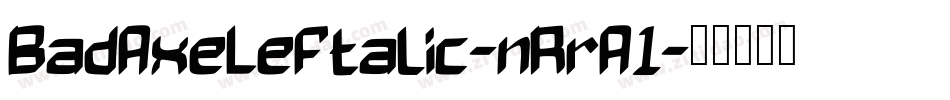 BadAxeLeftalic-nRrA1字体转换