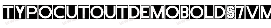 TypoCutOutDemoBold-7VMV字体转换