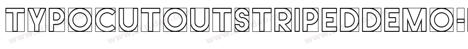 TypoCutOutStripedDemo-PeYB字体转换