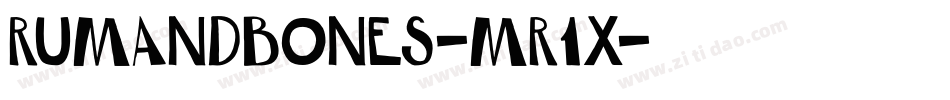 RumAndBones-mR1x字体转换