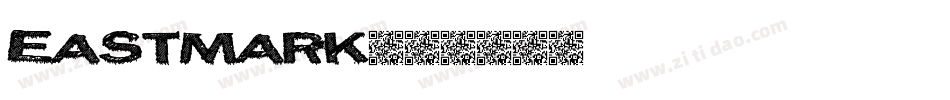 EASTMARK字体转换
