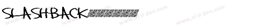 Slashback字体转换