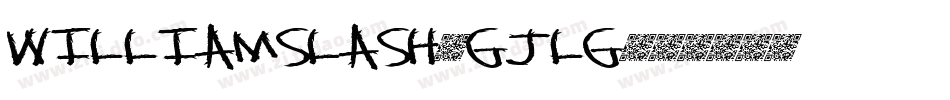 WilliamSlash-Gjlg字体转换