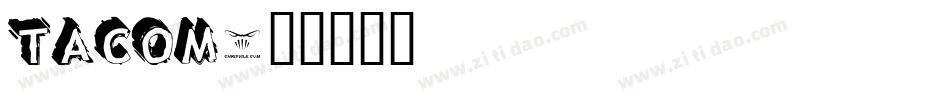 TACOM字体转换