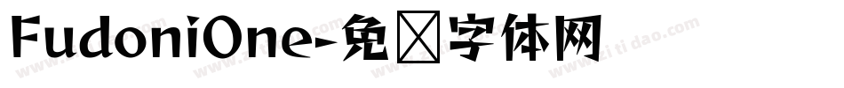 FudoniOne字体转换