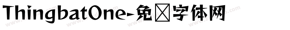 ThingbatOne字体转换