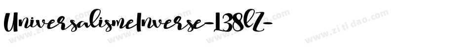 UniversalismeInverse-L38lZ字体转换 UniversalismeInverse-L38lZ字体转换