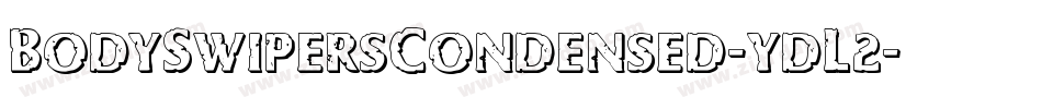 BodySwipersCondensed-ydL2字体转换 BodySwipersCondensed-ydL2字体转换