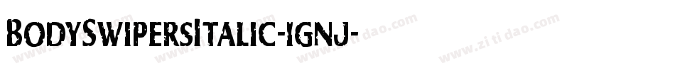 BodySwipersItalic-1gnj字体转换
