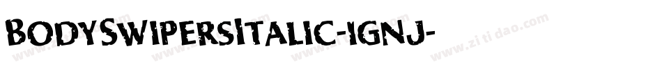BodySwipersItalic-1gnj字体转换
