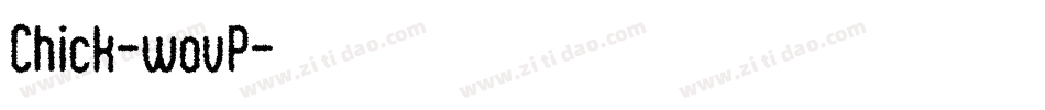 Chick-wovP字体转换
