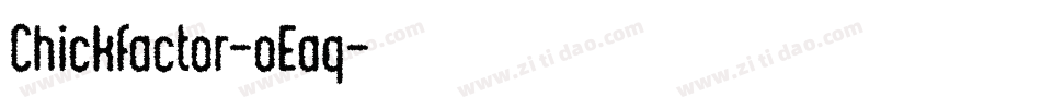 Chickfactor-oEaq字体转换