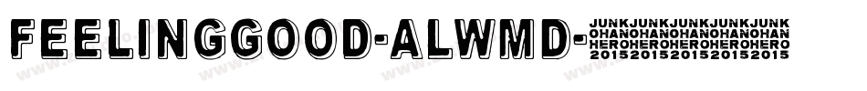 FeelingGood-ALwmD字体转换