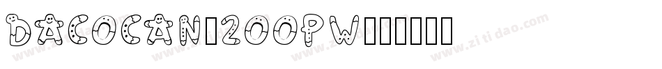 Dacocan-2OOPw字体转换