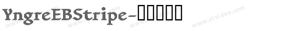 YngreEBStripe字体转换