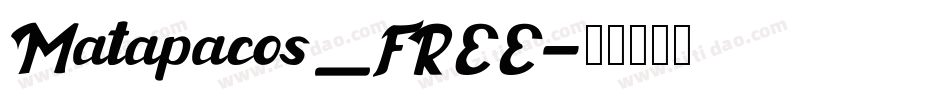 Matapacos_FREE字体转换