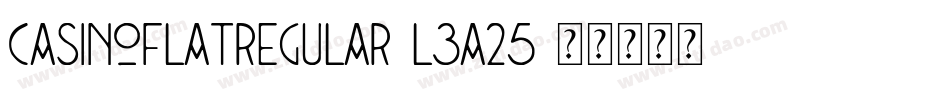 CasinoFlatRegular-L3a25字体转换