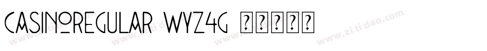 CasinoRegular-Wyz4G字体转换
