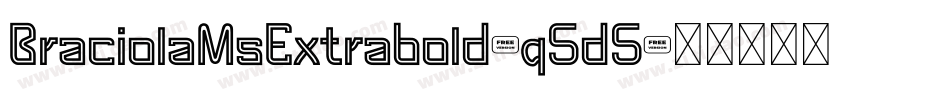 BraciolaMsExtrabold-q5d5字体转换