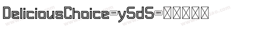 DeliciousChoice-y5d5字体转换
