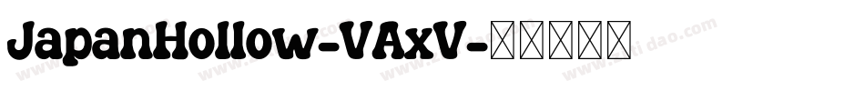 JapanHollow-VAxV字体转换