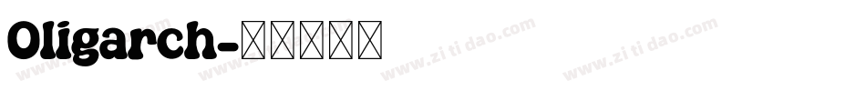 Oligarch字体转换