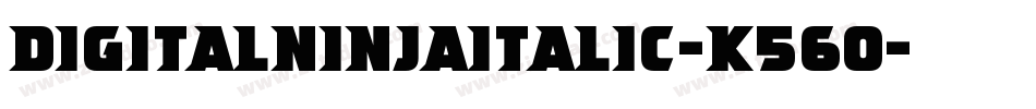 DigitalNinjaItalic-K56o字体转换