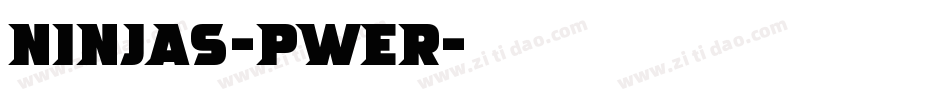 Ninjas-pWeR字体转换