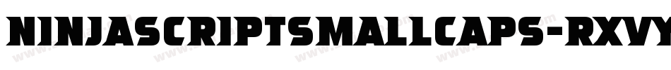 NinjascriptSmallcaps-rxvy字体转换